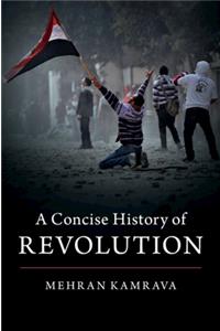 A Concise History of Revolution