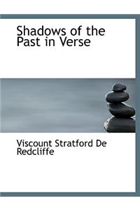 Shadows of the Past in Verse