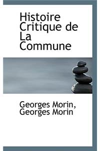 Histoire Critique de La Commune