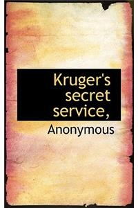 Kruger's Secret Service,
