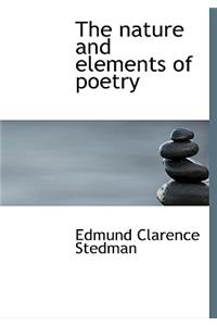 The Nature and Elements of Poetry