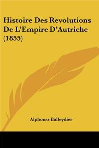 Histoire Des Revolutions De L'Empire D'Autriche (1855)