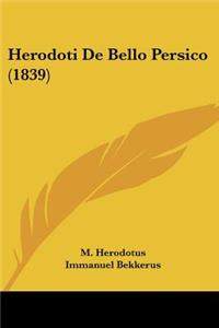 Herodoti De Bello Persico (1839)