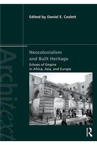 Neocolonialism and Built Heritage