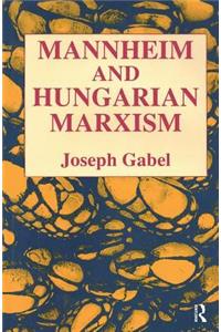 Karl Mannheim and Hungarian Marxism