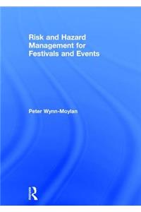 Risk and Hazard Management for Festivals and Events