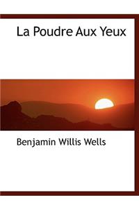 La Poudre Aux Yeux