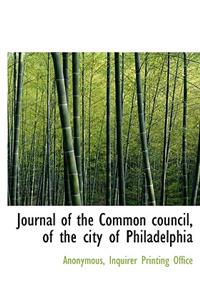 Journal of the Common Council, of the City of Philadelphia