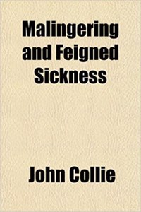 Malingering and Feigned Sickness