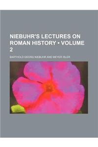 Niebuhr's Lectures on Roman History (Volume 2)