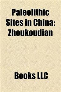Paleolithic Sites in China