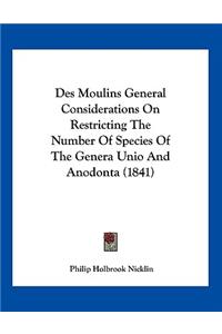 Des Moulins General Considerations On Restricting The Number Of Species Of The Genera Unio And Anodonta (1841)