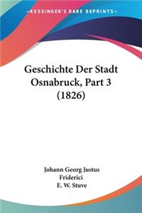 Geschichte Der Stadt Osnabruck, Part 3 (1826)