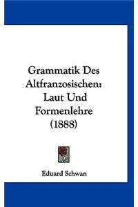 Grammatik Des Altfranzosischen