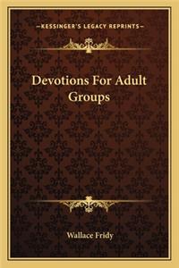 Devotions For Adult Groups