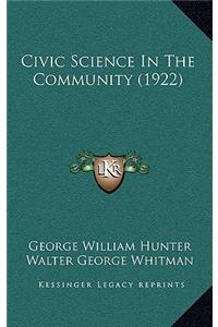 Civic Science in the Community (1922)