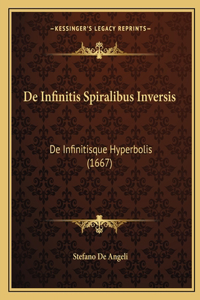 De Infinitis Spiralibus Inversis