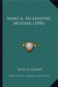 Mary A. Bickerdyke, Mother (1896)