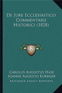 De Jure Ecclesiastico Commentarii Historici (1828)