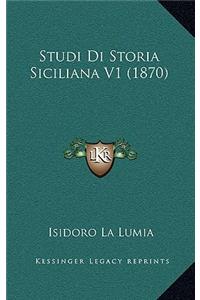 Studi Di Storia Siciliana V1 (1870)