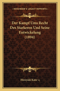Kampf Ums Recht Des Starkeren Und Seine Entwickelung (1894)