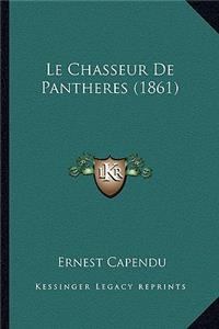 Le Chasseur De Pantheres (1861)