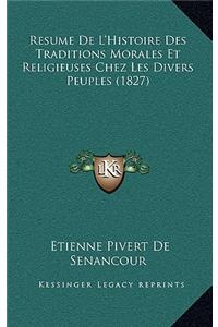 Resume de L'Histoire Des Traditions Morales Et Religieuses Chez Les Divers Peuples (1827)