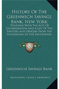 History Of The Greenwich Savings Bank, New York