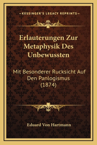 Erlauterungen Zur Metaphysik Des Unbewussten