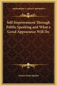 Self-Improvement Through Public Speaking and What a Good Appearance Will Do