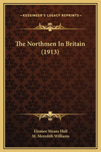 Northmen In Britain (1913)
