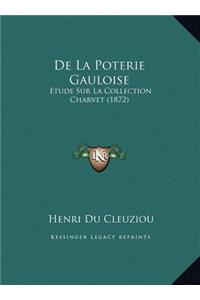 De La Poterie Gauloise