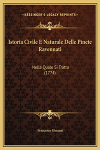 Istoria Civile E Naturale Delle Pinete Ravennati