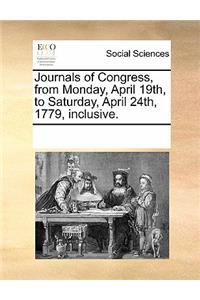 Journals of Congress, from Monday, April 19th, to Saturday, April 24th, 1779, Inclusive.