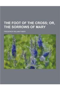 The Foot of the Cross