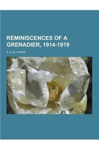 Reminiscences of a Grenadier, 1914-1919