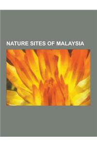 Nature Sites of Malaysia: Biosphere Reserves of Malaysia, Landforms of Malaysia, National Parks of Malaysia, Nature Sites of Selangor, Parks in