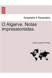 O Algarve. Notas Impressionistas.