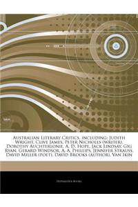Australian Literary Critics, Including: Judith Wright, Clive James, Peter Nicholls (Writer), Dorothy Auchterlonie, A. D. Hope, Jack Lindsay, Gig Ryan,