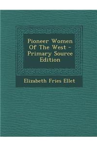 Pioneer Women of the West