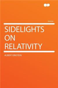 Sidelights on Relativity