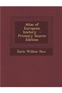 Atlas of European History - Primary Source Edition