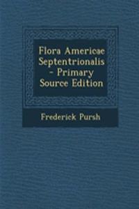 Flora Americae Septentrionalis