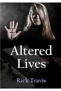 Altered Lives