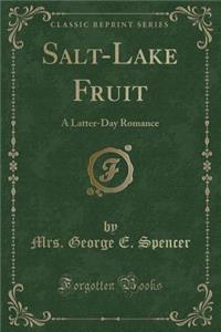 Salt-Lake Fruit