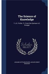 The Science of Knowledge