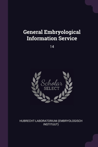 General Embryological Information Service: 14