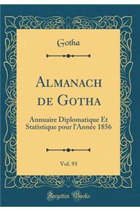 Almanach de Gotha, Vol. 93: Annuaire Diplomatique Et Statistique Pour l'Annï¿½e 1856 (Classic Reprint)