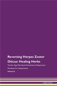 Reversing Herpes Zoster Oticus