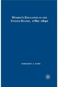 Women's Education in the United States, 1780-1840